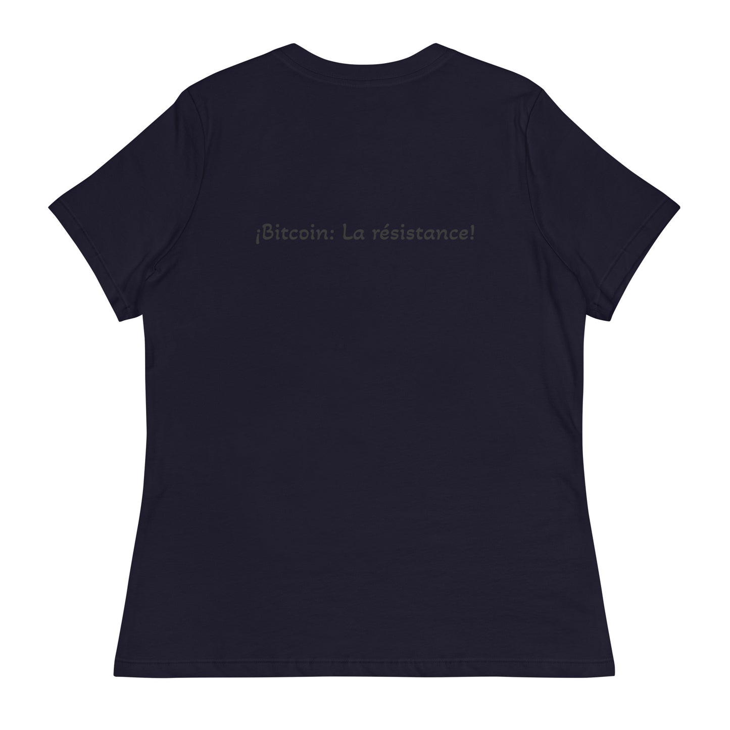 ¡Bitcoin: La résistance! Camiseta suelta mujer