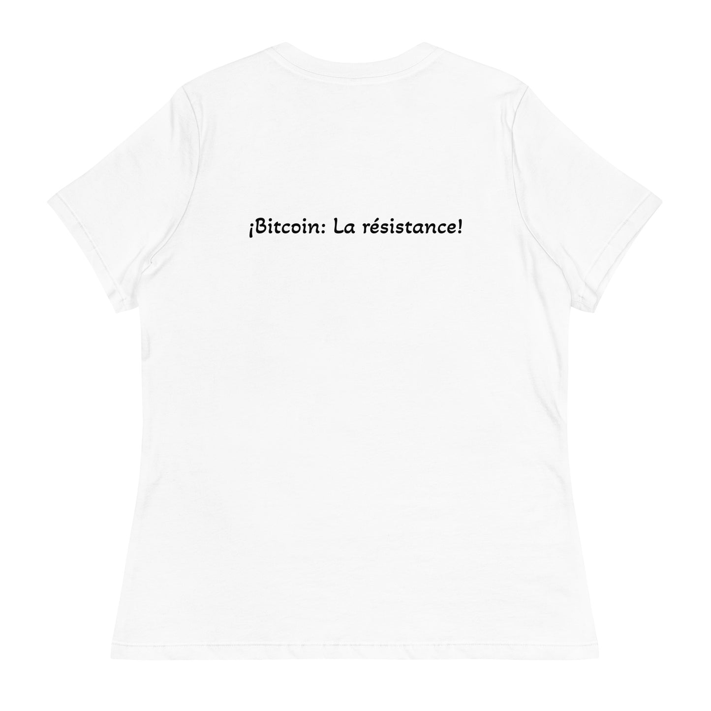 ¡Bitcoin: La résistance! Camiseta suelta mujer